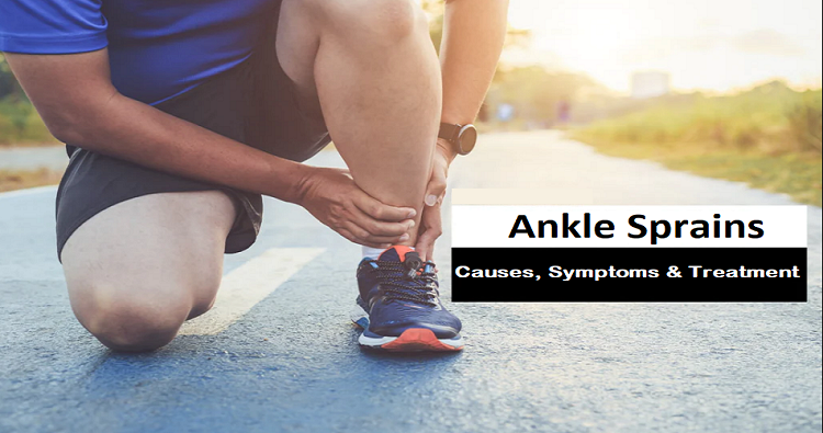 Causes, Symptoms, and Treatment of Ankle Sprains